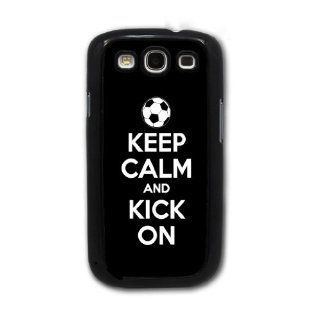 Keep Calm and Kick On   Soccer   Samsung Galaxy S3 Cover, Cell Phone Case   Black Cell Phones & Accessories
