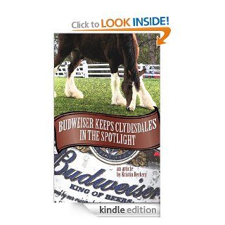 Budweiser Keeps Clydesdales in the Spotlight eBook Kristin Berkery Kindle Store