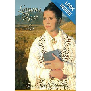 Lamana Rose a novel Donna Taylor 9781438910673 Books