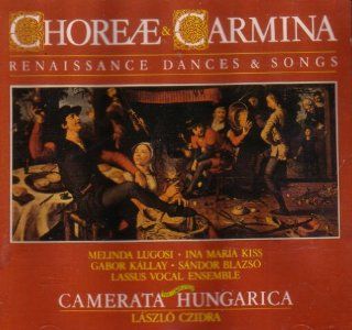 Choreae & Carmina   Renaissance Dances & Songs Music