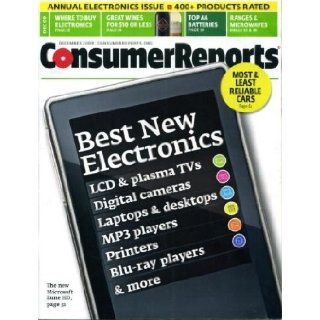 Consumer Reports December 2009 Electronics Issue, LCD & Plasma TVs, Digital Cameras, Laptop & Desktop Computers,  Players, Printers, Blu ray Players, Microsoft Zune HD, Great Wines, Where to Buy Electronics, Most & Least Reliable Cars Consu