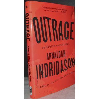 Outrage An Inspector Erlendur Novel (Reykjavik Thriller) Arnaldur Indridason 9780312659110 Books