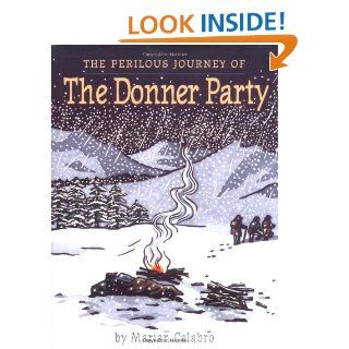 The Perilous Journey of the Donner Party Marian Calabro 0046442866101 Books