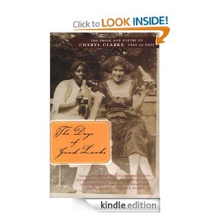 The Days of Good Looks The Prose and Poetry of Cheryl Clarke, 1980 to 2005 eBook Cheryl Clarke Kindle Store