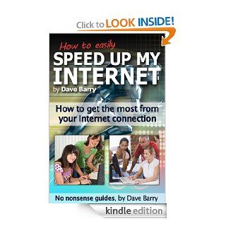 How To Easily Speed Up My Internet eBook Dave Barry Kindle Store