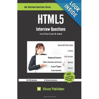 HTML5 Interview Questions You'll Most Likely Be Asked Vibrant Publishers 9781466332225 Books