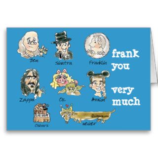 Funny Cartoon Frank You Very Much Greeting Card