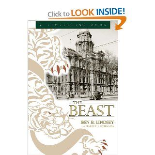 The Beast (Timberline Books) Benjamin B. Lindsey, Harvey J. O'Higgins 9780870819537 Books