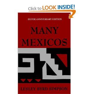 Many Mexicos (9780520011809) Lesley Byrd Simpson Books