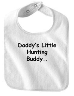 DADDY'S LITTLE HUNTING BUDDY   BigBoyMusic Baby Designs   Bibs   White Bib Clothing