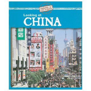 Looking at China (Looking at Countries) Jillian Powell 9780836881769 Books