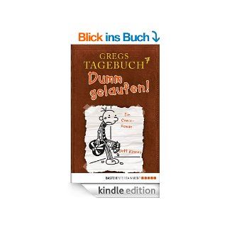 Gregs Tagebuch 7   Dumm gelaufen eBook Jeff Kinney, Dietmar Schmidt Kindle Shop