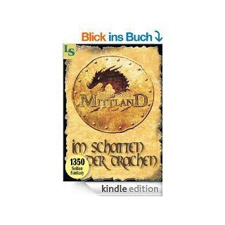 Mittland 1   Im Schatten der Drachen (1350 Seiten Fantasy) eBook Volker Ferkau Kindle Shop