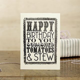 'squashed tomatoes' birthday card by katie leamon