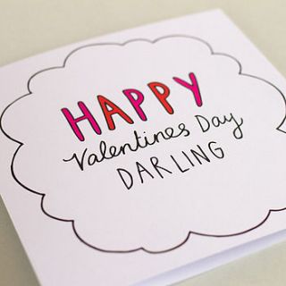'happy valentines day darling' card by veronica dearly