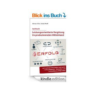Leistungsorientierte Vergtung im produzierenden Mittelstand eBook Stefan Wolff, Markus Milz Kindle Shop