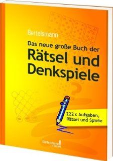 Bertelsmann Das neue groe Buch der Rtsel und Denkspiele 222 x Aufgaben, Rtsel und Spiele unbekannt Bücher