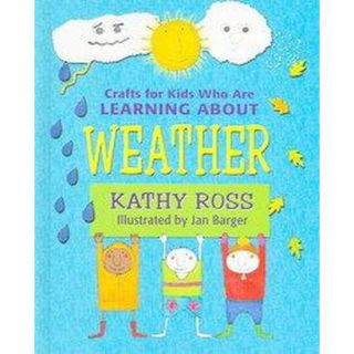 Crafts for Kids Who Are Learning About Weather (