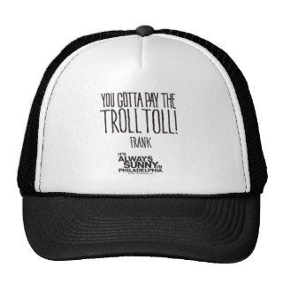 "Troll Toll" Frank Hat