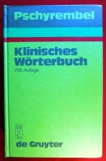 Pschyrembel; Klinisches Wrterbuch. 258. Auflage Willibald / Hildebrandt, Helmut Pschyrembel Bücher