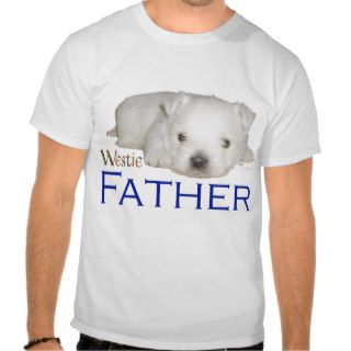 Westie Pup Father's Day Shirt