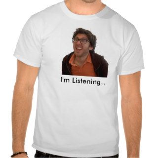 Amir Bloomenfeld T shirt I'm listening