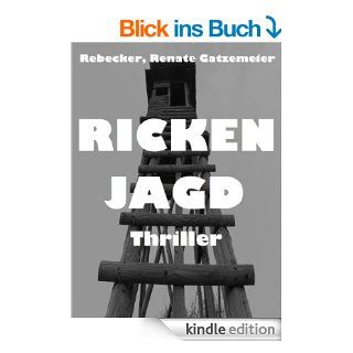 Rickenjagd eBook Renate Gatzemeier Rebecker Kindle Shop