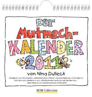 Mutmachkalender 2011 Nina Dulleck Bücher