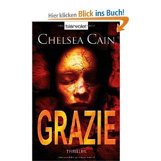 Grazie Thriller   [Archie Sheridan Reihe 2] Chelsea Cain, Fred Kinzel Bücher