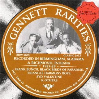 Gennett Rarities Recorded In Birmingham, Alabama & Richmond, Indiana 1927 1929 Music