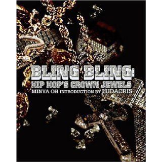 Bling Bling Hip Hop's Crown Jewels Minya Oh Books