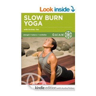 Slow Burn Yoga with Rodney Yee eBook Gaiam Kindle Store