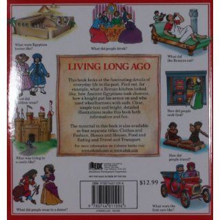 The Usborne Book of Living Long Ago Everyday life through the Ages (Explainers) Felicity Brooks, Helen Edom, Cheryl Evans, Janet Cook, Teri Gower, Guy Smith, Chris Lyon 9780746011096 Books