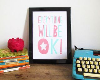'everything will be ok' print by paper heart