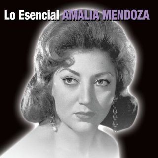Esencial Amalia Mendoza Music