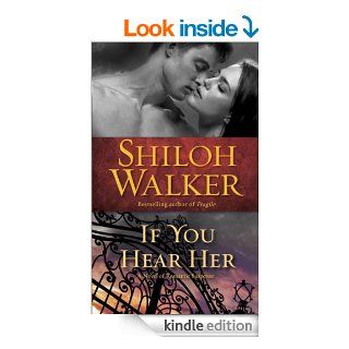 If You Hear Her A Novel of Romantic Suspense (Ash Trilogy)   Kindle edition by Shiloh Walker. Romance Kindle eBooks @ .