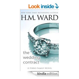 The Wedding Contract (A Ferro Family Novel)   Kindle edition by H.M. Ward. Literature & Fiction Kindle eBooks @ .