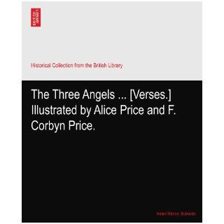 The Three Angels[Verses.] Illustrated by Alice Price and F. Corbyn Price. Helen Marion. Burnside Books
