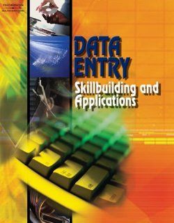 Data Entry Skillbuilding & Applications (with CD ROM) Career Solutions Training Group 9780538434768 Books