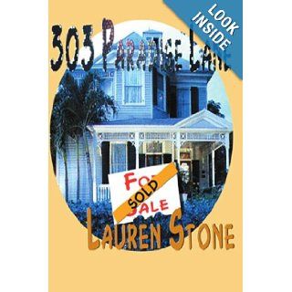303 Paradise Lane Lauren Stone 9780595137626 Books