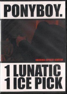 Ponyboy 1 Lunatic 1 Ice Pick Charles S. McVey, David Zey Movies & TV