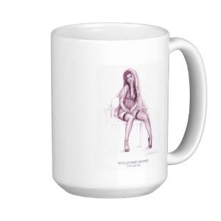 "WELCOME HOME"  Pinup girl coffee mug