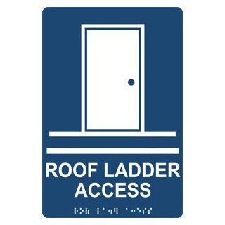 ADA Roof Ladder Access With Symbol Braille Sign RRE 14829 WHTonNavy  Business And Store Signs 