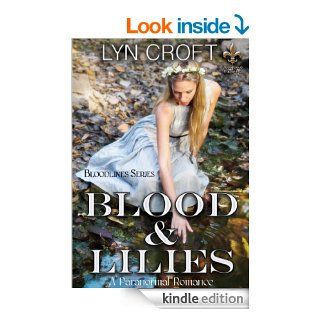Blood and Lilies (Bloodlines Series Book 1) eBook Lyn Croft Kindle Store