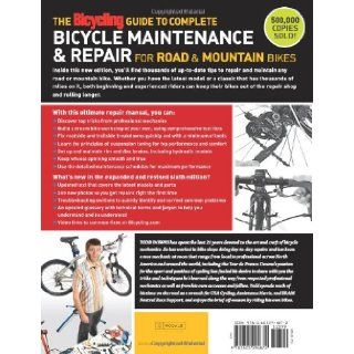 The Bicycling Guide to Complete Bicycle Maintenance & Repair For Road & Mountain Bikes Todd Downs 9781605294872 Books