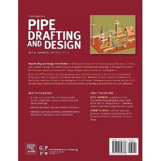 Pipe Drafting and Design, Third Edition Roy A. Parisher, Robert A. Rhea 9780123847003 Books