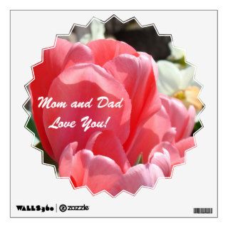 Mom and Dad Love You wall decals Pink Tulips