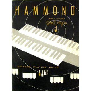 Hammond Model M 100 Series Spinet Organ  Owner's Playing Guide Hammond Organ Company Books
