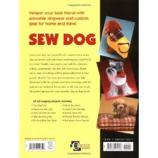 Sew Dog Easy Sew Dogwear and Custom Gear for Home and Travel Jennifer Quasha, Pamela Hastings 0052944014650 Books