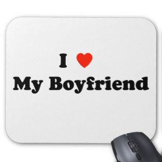 I Love My Boyfriend Mousepad